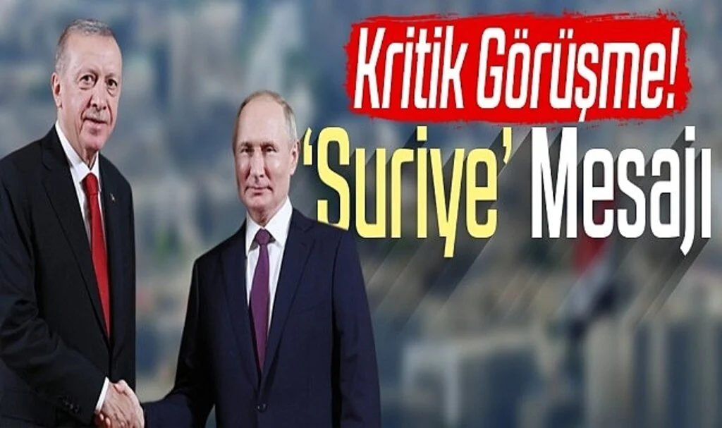 Cumhurbaşkanı Erdoğan, Putin ile Görüştü: Doğal Gaz Merkezi ve Suriye Mesajları