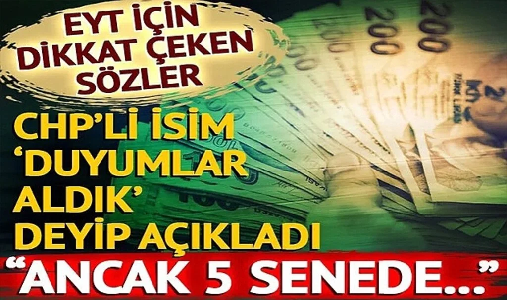 'En az 3 aylık maaş...' CHP'den EYT için dikkat çeken sözler! 'Duyumlar aldık' diyerek açıkladı 'Ancak 5 senede...'