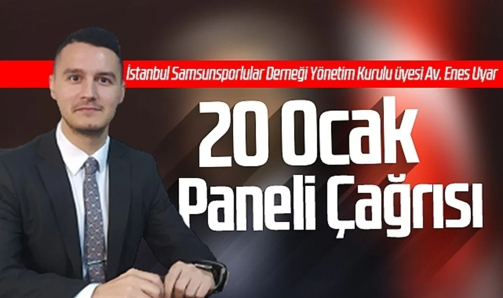 Enes Uyar'dan 20 Ocak Paneli Çağrısı 