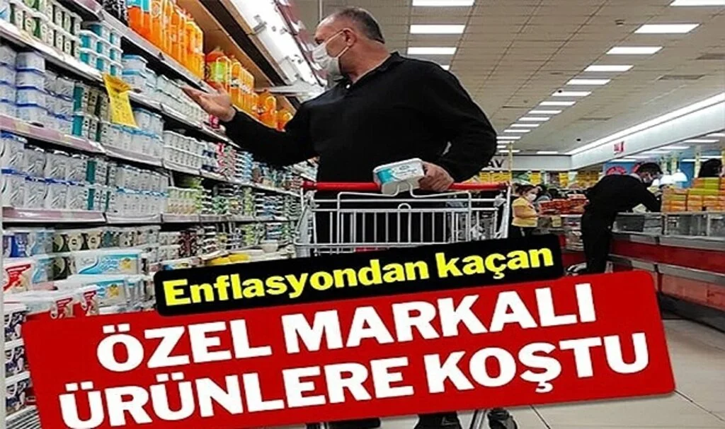 Enflasyondan Kaçan Özel Markalı Ürünlere Koştu