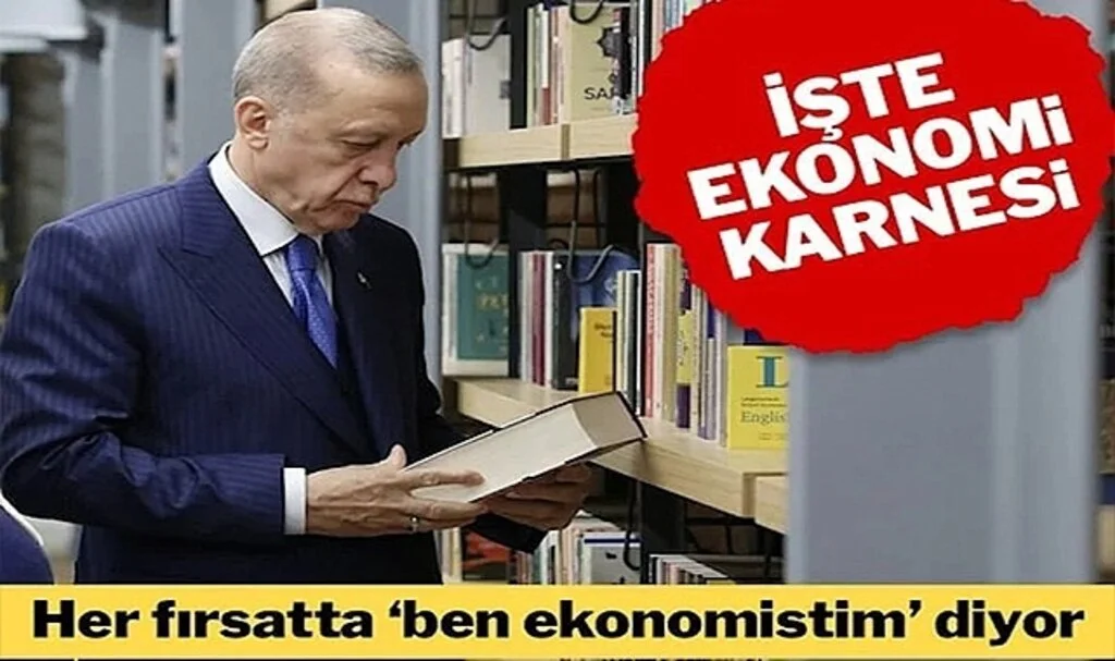 Erdoğan’ın Ekonomi Karnesinde Neler Yazıyor?