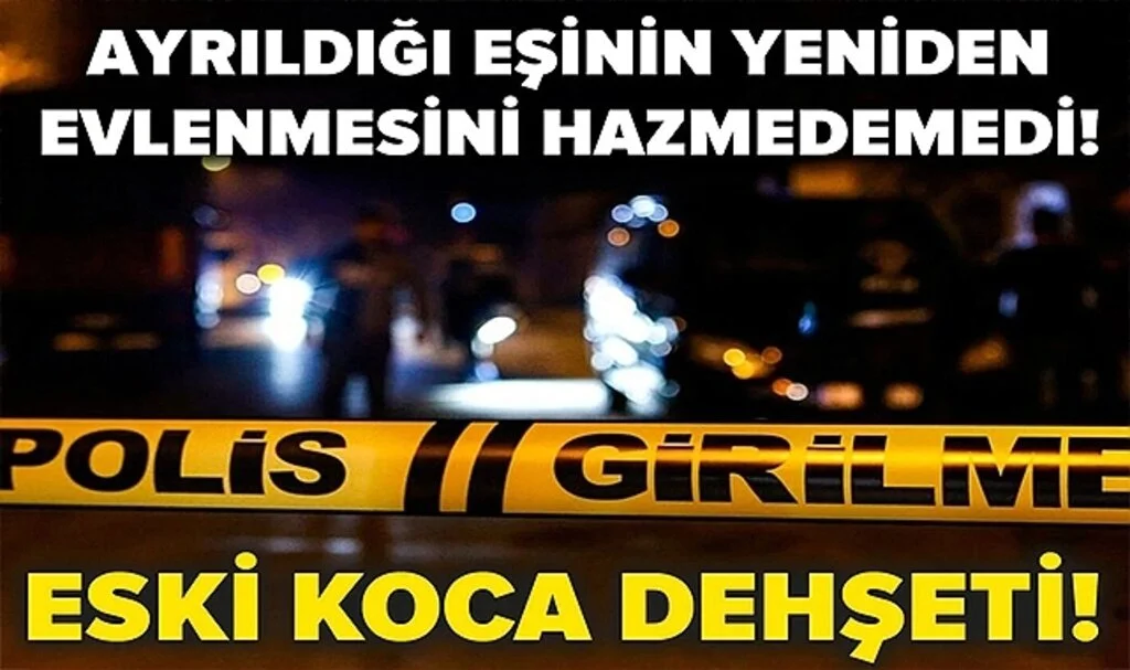 Eski eşinin evlenmesini hazmedemeyen kişi dehşet saçtı: 1 ölü, 1 yaralı