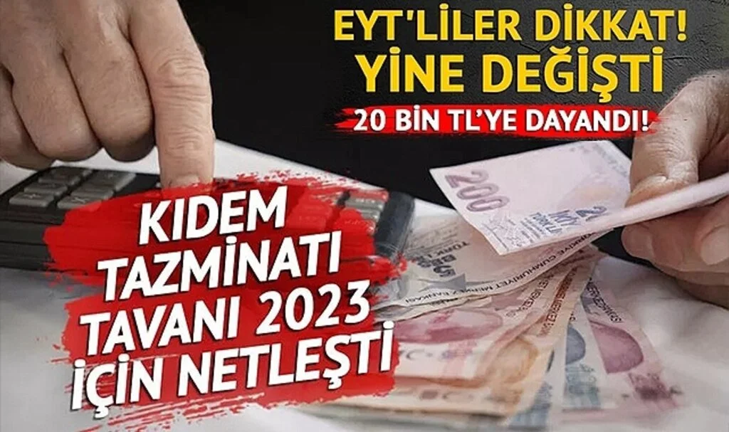 EYT'de kilit rol: Kıdem tazminatı tavanı 2023 için bir kez daha değişti! Memur zammı ile 20 bin liraya dayandı...
