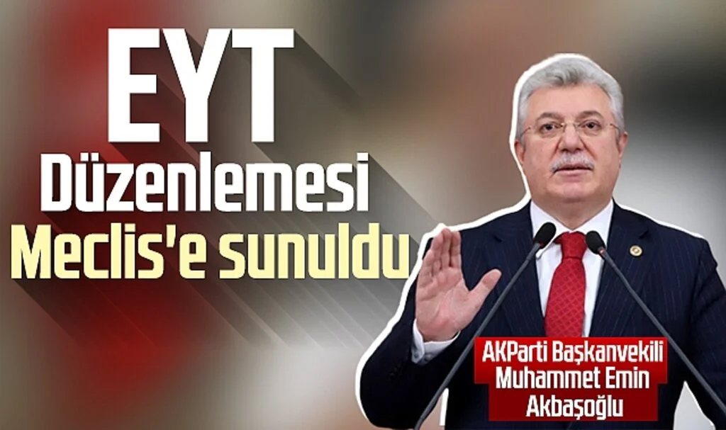 EYT Düzenlemesi TBMM Başkanlığı'na Sunuluyor