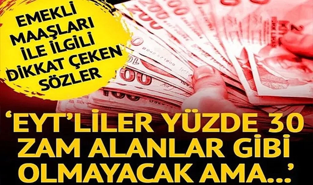 'EYT'liler yüzde 30 zam alanlar gibi olmayacak' EYT'lilerin zammı ne kadar? İşte en düşük ve en yüksek emekli maaşları '32 bin TL civarına geldi'