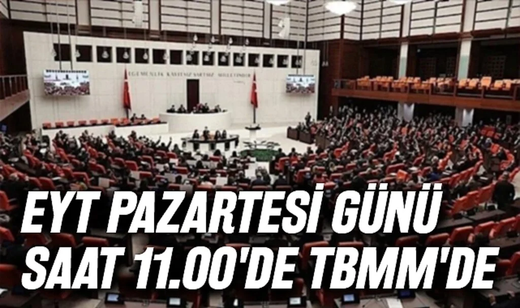 "EYT Pazartesi günü saat 11.00'de TBMM'de"
