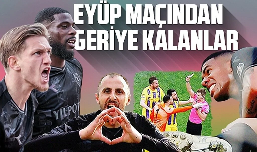 Eyüp Maçından Geriye Kalanlar
