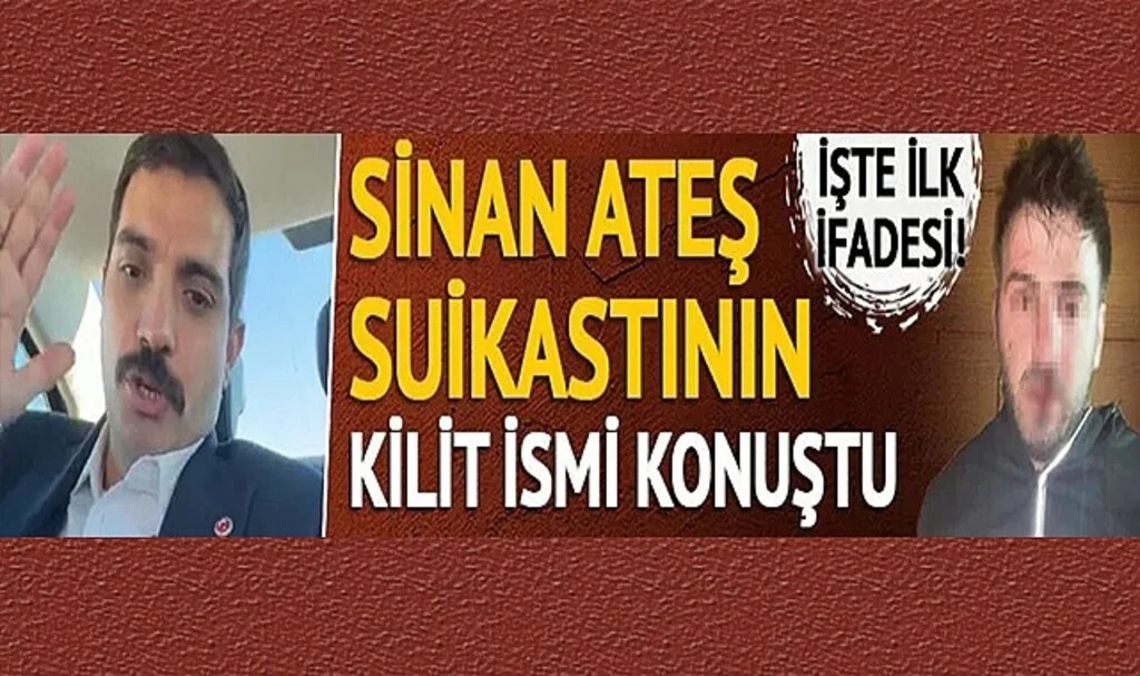 'Gözdağı amaçlı...' Eski Ülkü Ocakları Genel Başkanı Sinan Ateş cinayetinde yeni gelişme! İfadesi ortaya çıktı