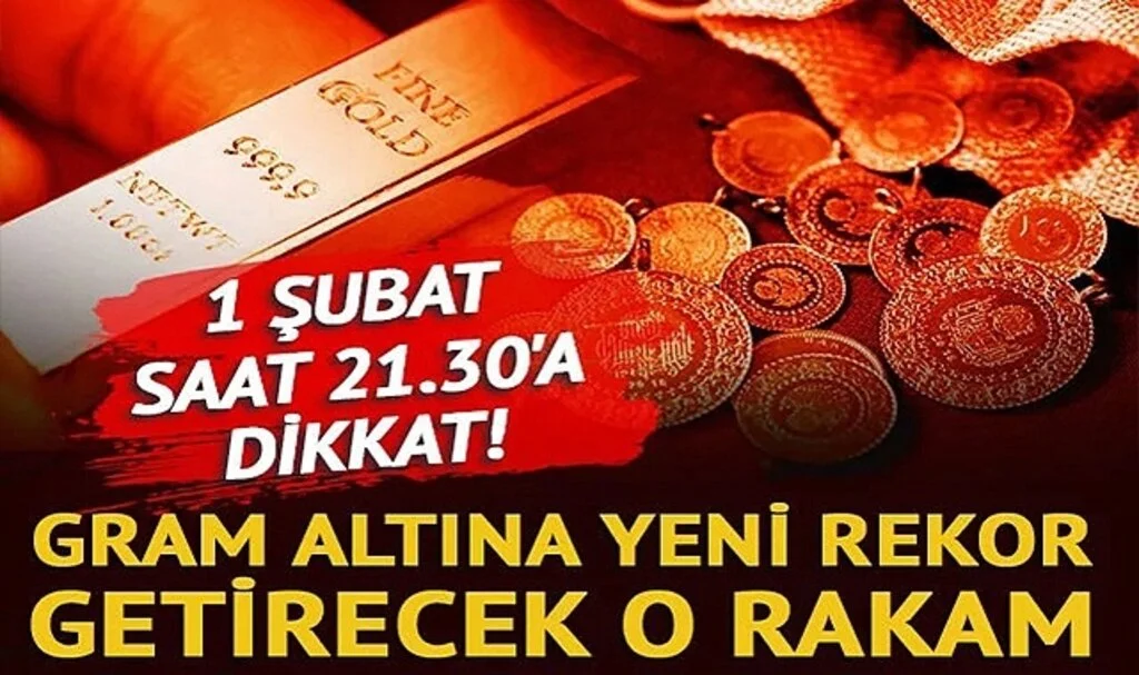 Gram altına yeni rekor getirecek o rakam! Piyasa analistleri tek tek açıkladı: 1 Şubat saat 21.30'a dikkat...