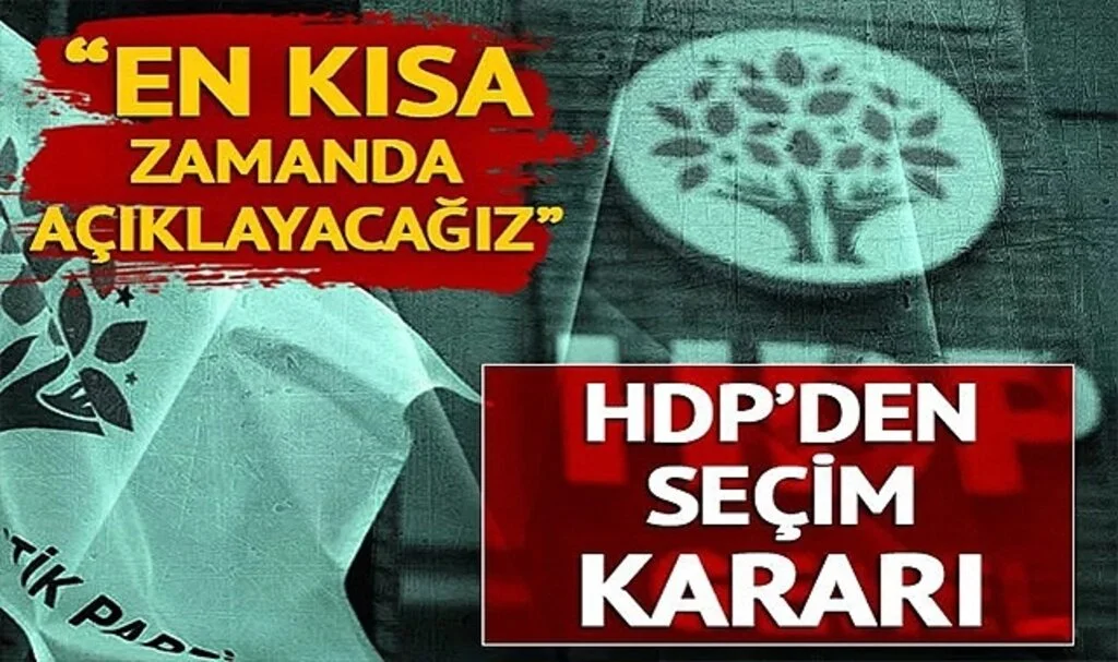 HDP'den Cumhurbaşkanı Adayı Kararı! 'En Kısa Zamanda Açıklayacağız'