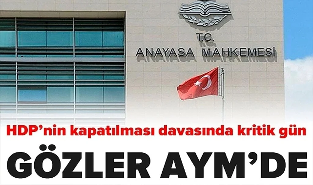 HDP'nin Kapatılması Davasında Kritik Gün! Gözler AYM'de