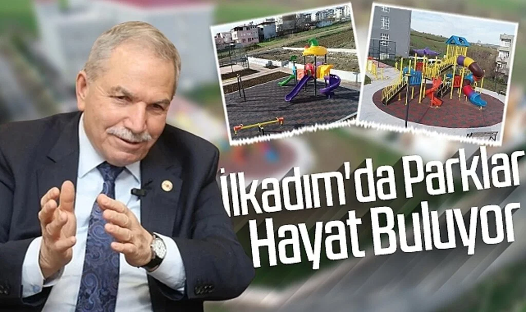 İlkadım'da Parklar  Hayat Buluyor 