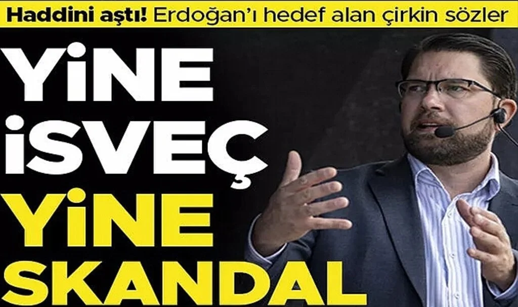 İsveçli Vekil Haddini Aştı! Bir Skandal Açıklama Daha...