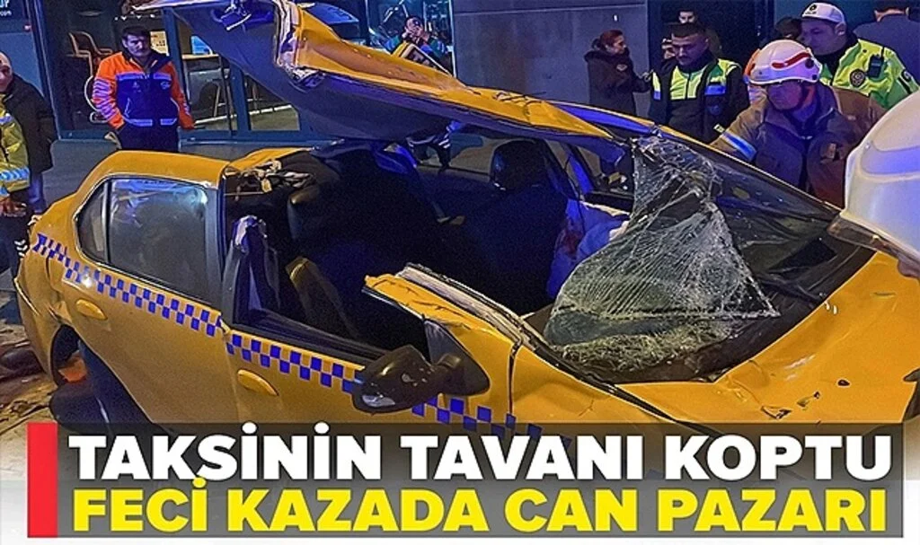 Kadıköy'deki Feci Kazada Can Pazarı: Taksinin Tavanı Koptu