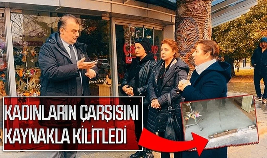 Kadınların Çarşısını Kaynakla Kilitledi