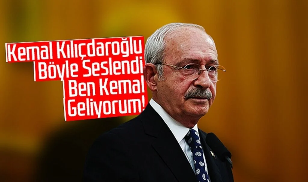 Kemal Kılıçdaroğlu böyle seslendi: Ben Kemal, geliyorum!
