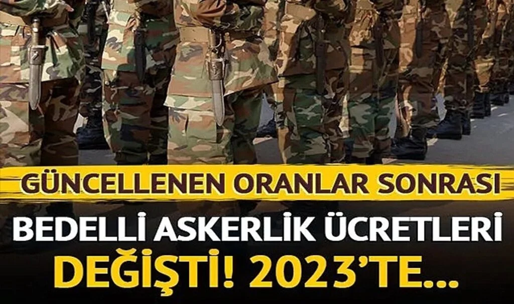 Memur ve emekli maaşı zam oranı yükseltildi, bedelli askerlik ücreti değişti! İşte 2023 bedelli askerlik ücreti....