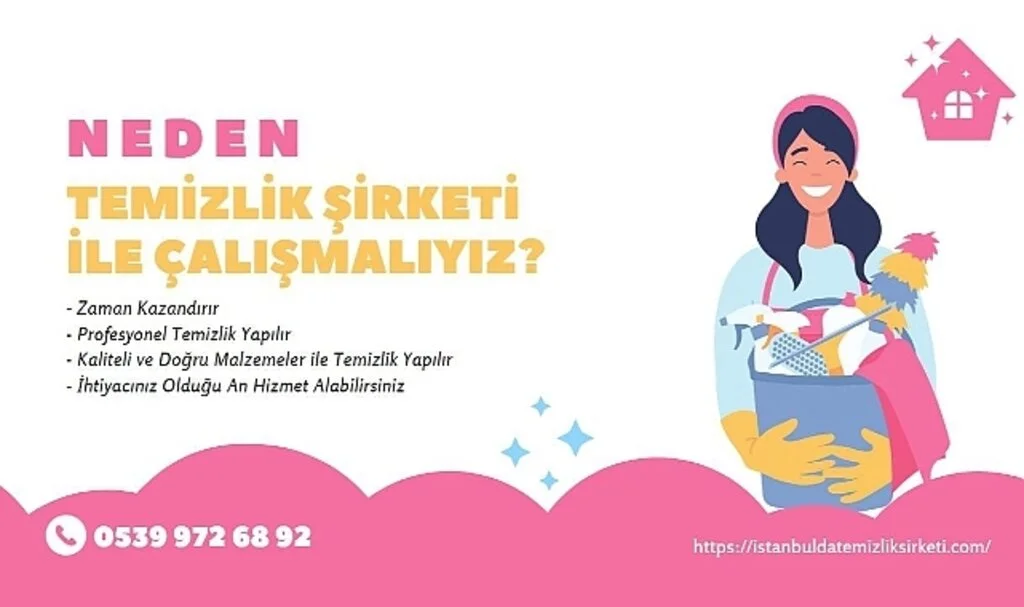 Niçin Temizlik Şirketi ile Çalışmalıyız?