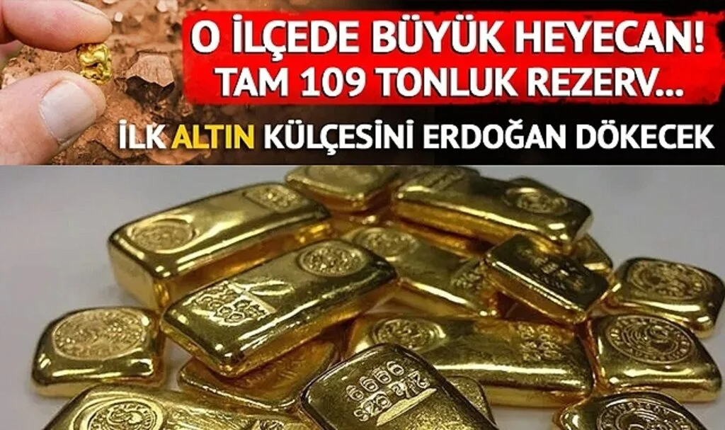 O ilde 109 ton altın bulunmuştu! Tarih belli oldu! Adeta altın fışkıracak