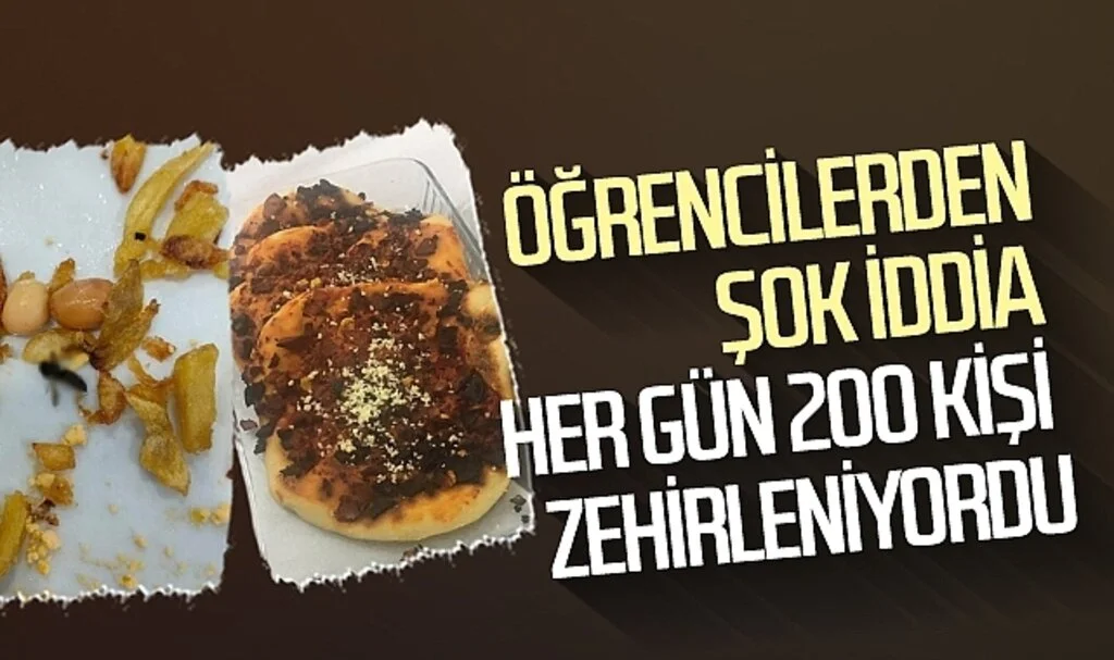 Öğrencilerden Şok İddia Her Gün 200 Kişi Zehirleniyordu
