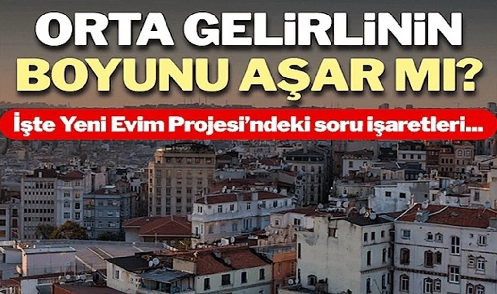 Orta Gelirlilere Yönelik Konut Kampanyasında Ödeme Planları Nasıl Olacak?