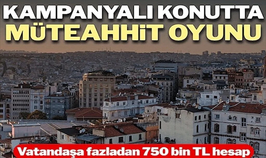 Orta Gelirliye Yönelik Konut Kampanyasında Müteahhit Oyunu