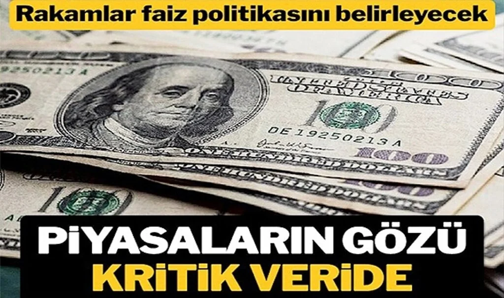 Piyasalarda Gözler ABD’den Gelecek Enflasyon Verilerinde
