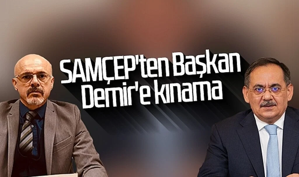 SAMÇEP'ten SBB Başkanı Mustafa Demir'e kınama 