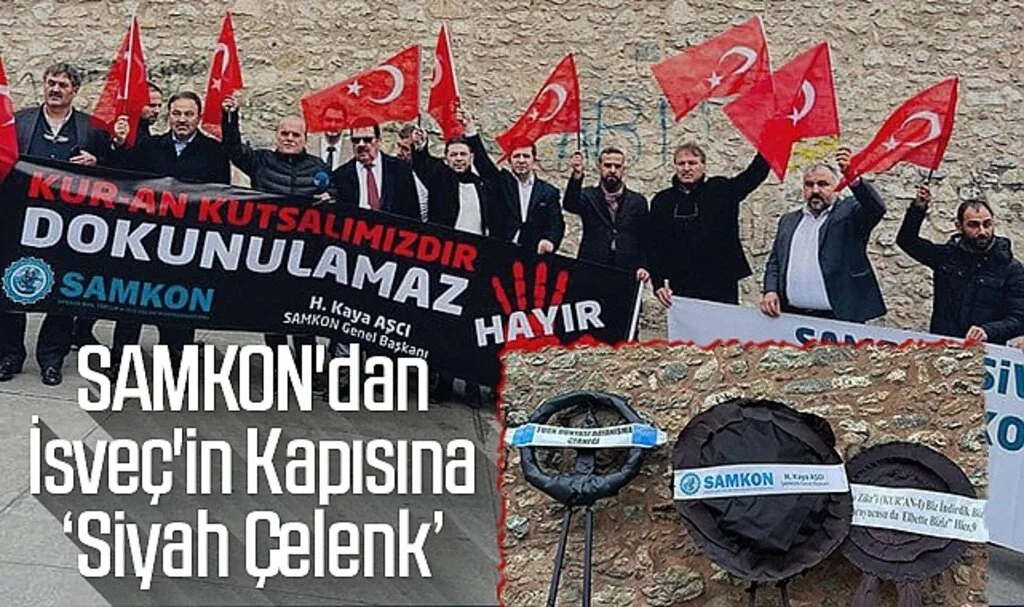 SAMKON'dan İsveç'in Kapısına 'Siyah Çelenk'