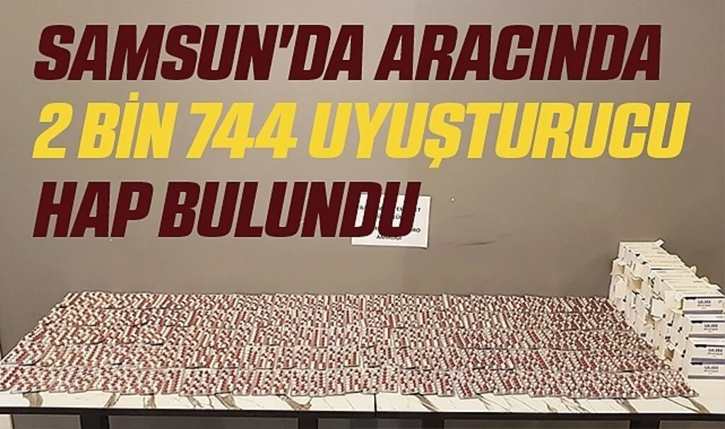 Samsun'da Aracında 2 Bin 744 Uyuşturucu Hap Bulunan Kişi Gözaltına Alındı