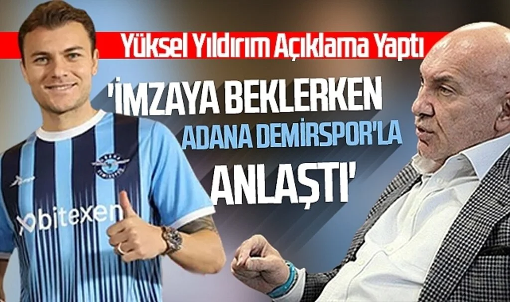 Samsunspor Başkanı Yüksel Yıldırım: 'İmza Beklerken Adana Demirspor'La Anlaştı'