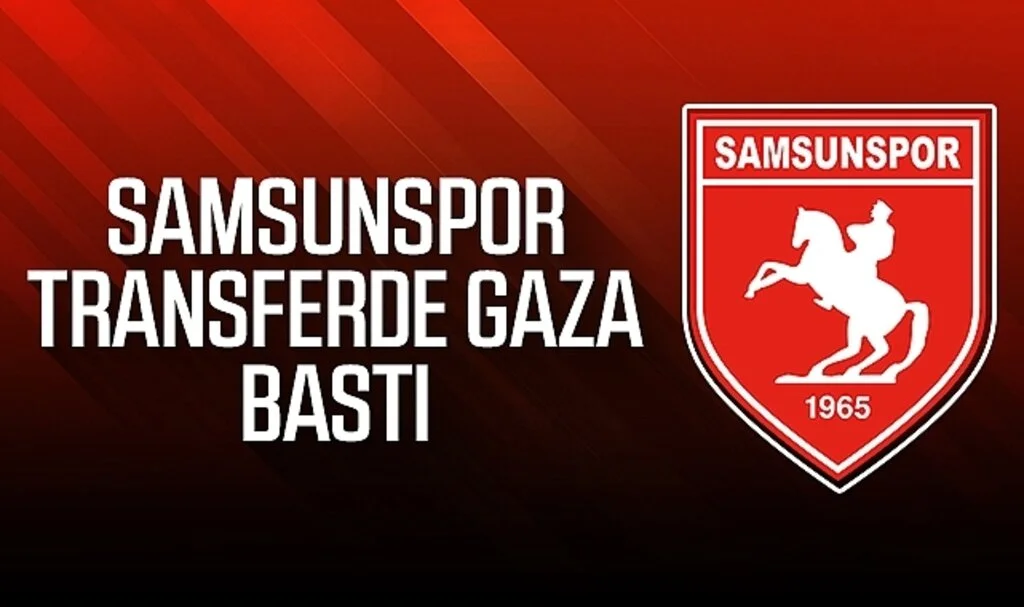 Samsunspor transferde gaza bastı