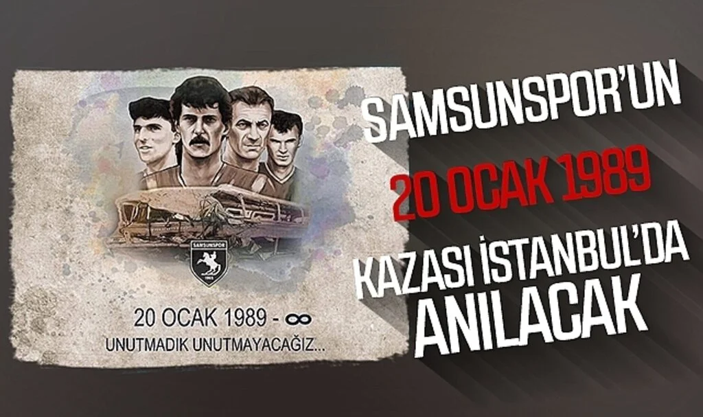 Samsunspor'un 20 Ocak 1989 Kazası İstanbul'da Anılacak