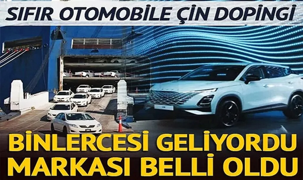 Sıfır otomobil bulunamıyordu! Çin'in yolladığı 4 bin aracın marka ve modelleri belli oldu: Chery Türkiye'ye geliyor