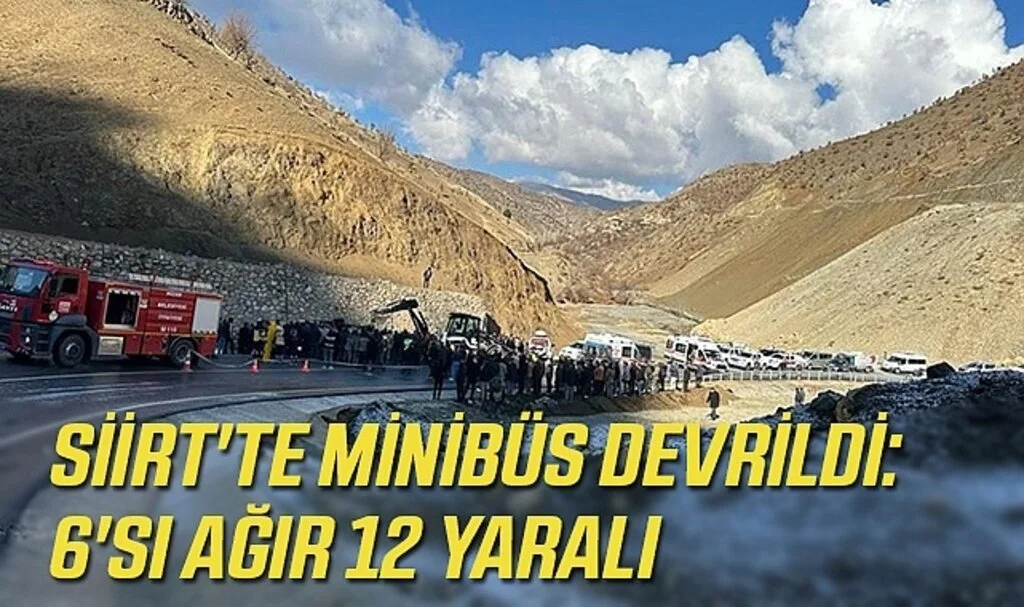 Siirt'te Minibüs Devrildi: 6'sı Ağır 12 Yaralı