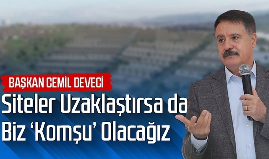 Siteler Uzaklaştırsa da Biz 'Komşu' Olacağız