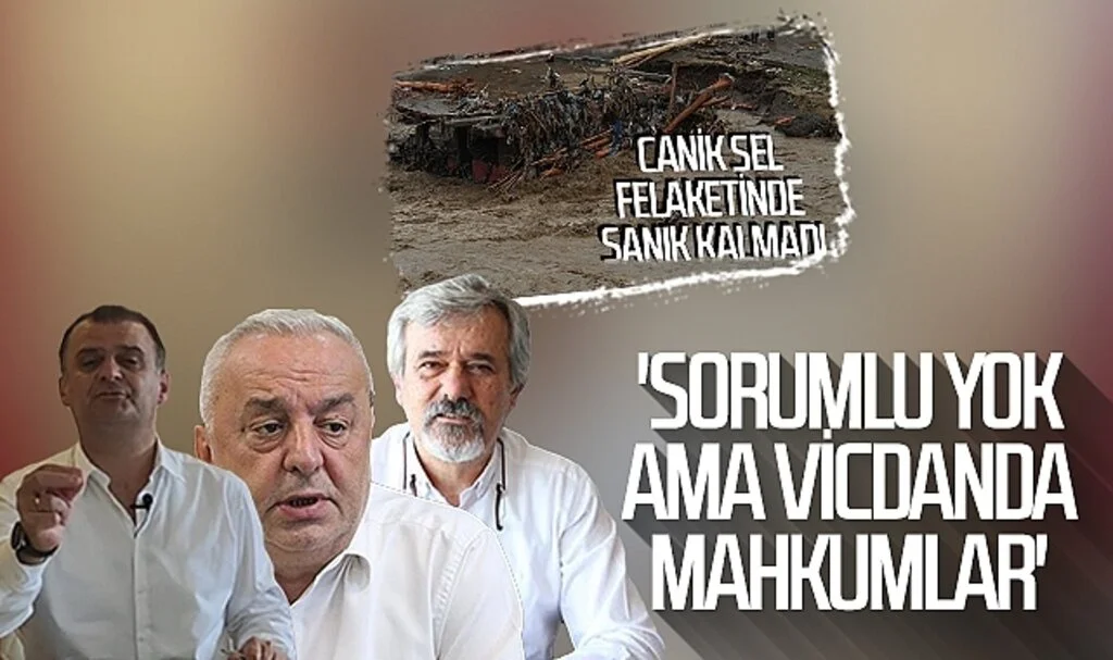 'Sorumlu yok ama vicdanda mahkumlar'