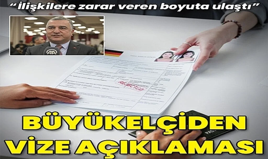Türkiye'nin Berlin Büyükelçisi'nden Vize Açıklaması