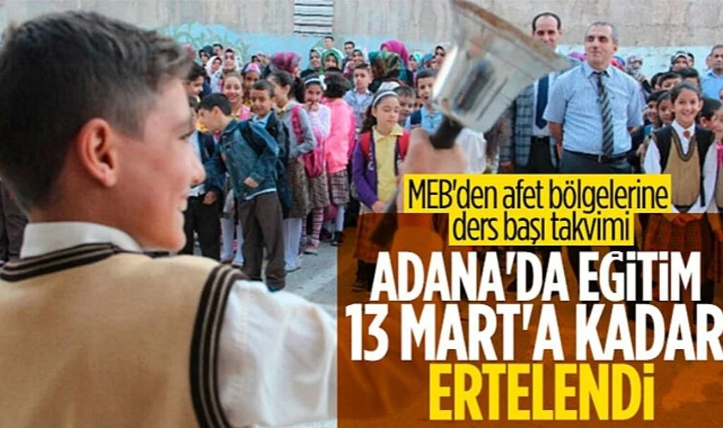 Adana'da Okulların Başlama Tarihi 13 Mart'a Ertelendi