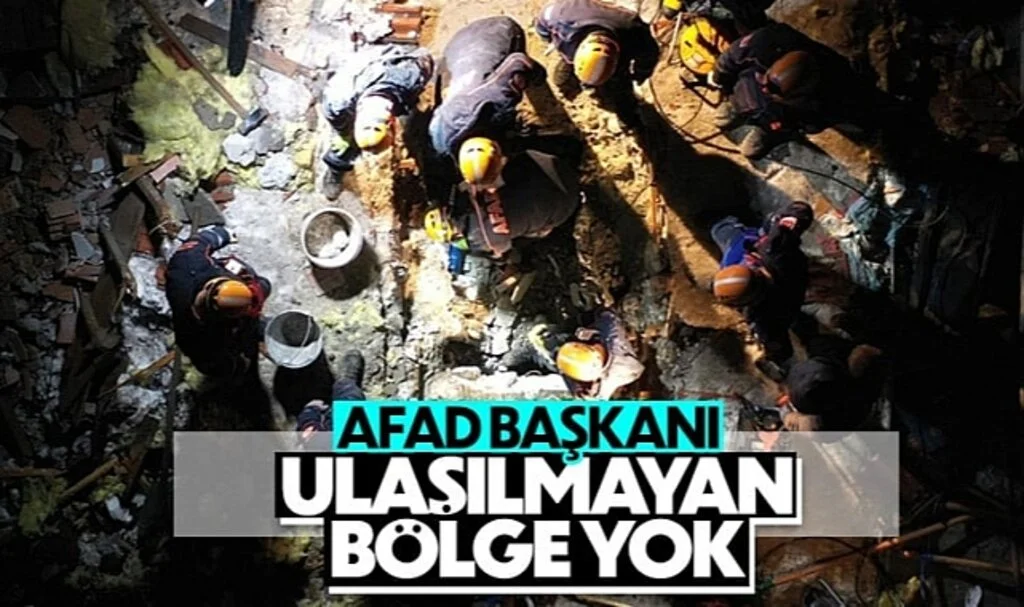 AFAD Başkanı Yunus Sezer: Ulaşılamayan Bölgemiz Yok