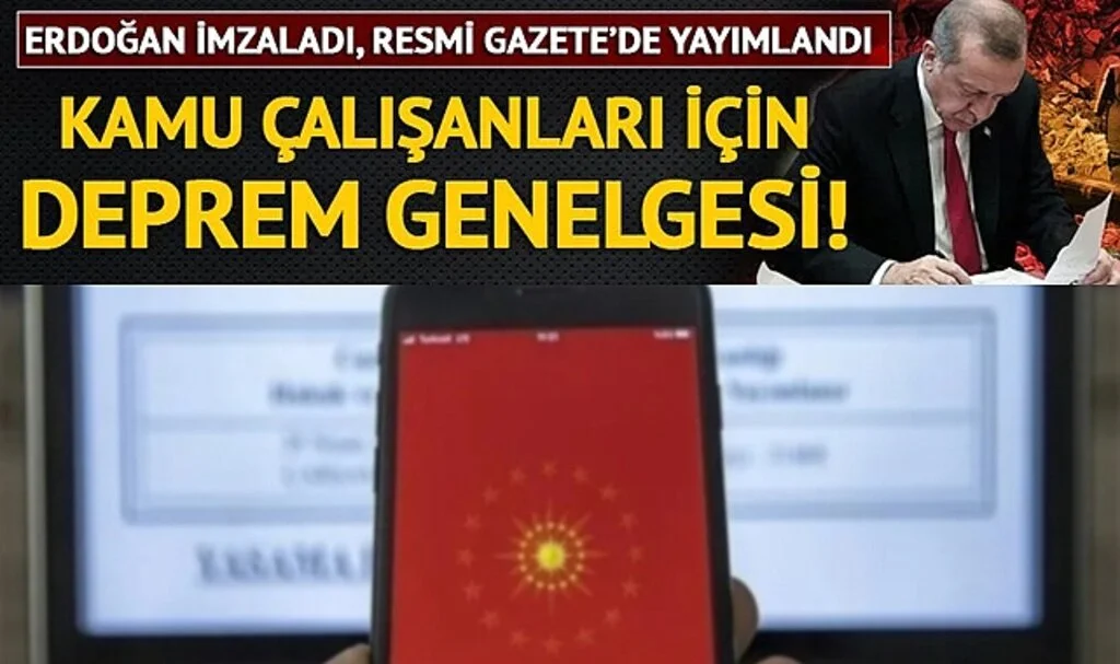 Afet Bölgesindeki kamu çalışanlarıyla ilgili genelge! Erdoğan imzaladı, Resmi Gazete'de yayımlandı