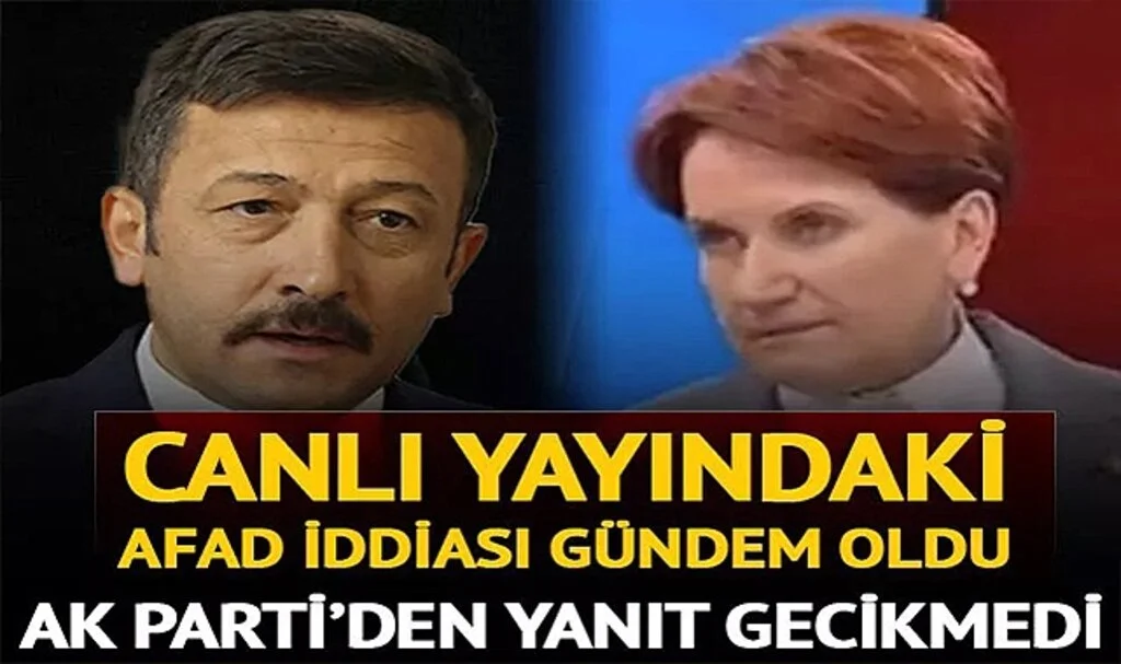 Akşener'in canlı yayındaki AFAD iddiası gündem olmuştu! AK Partili Hamza Dağ'dan yanıt geldi: Yazıklar olsun
