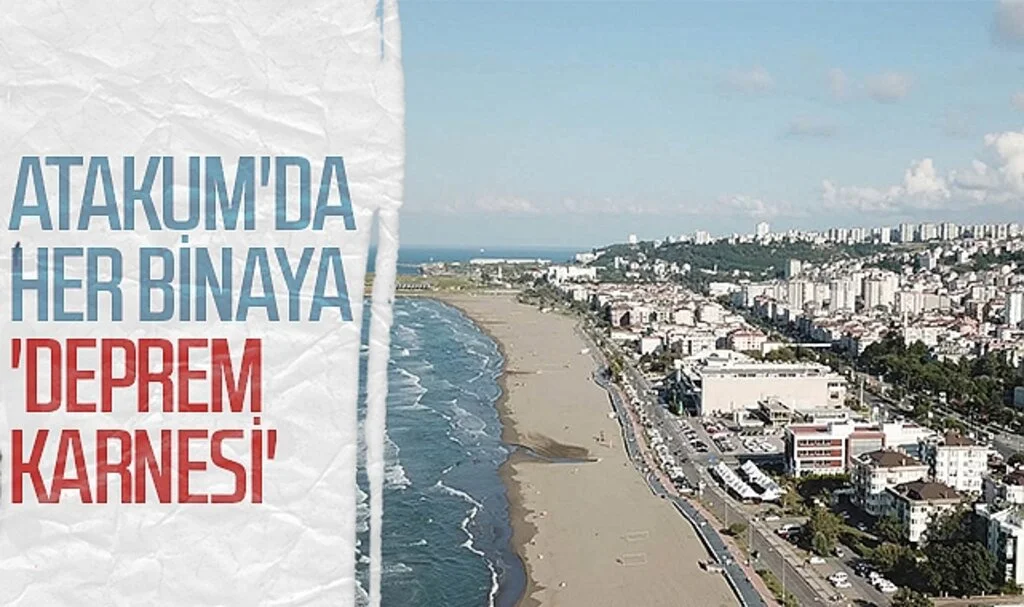 Atakum'da Her Binaya 'Deprem Karnesi'