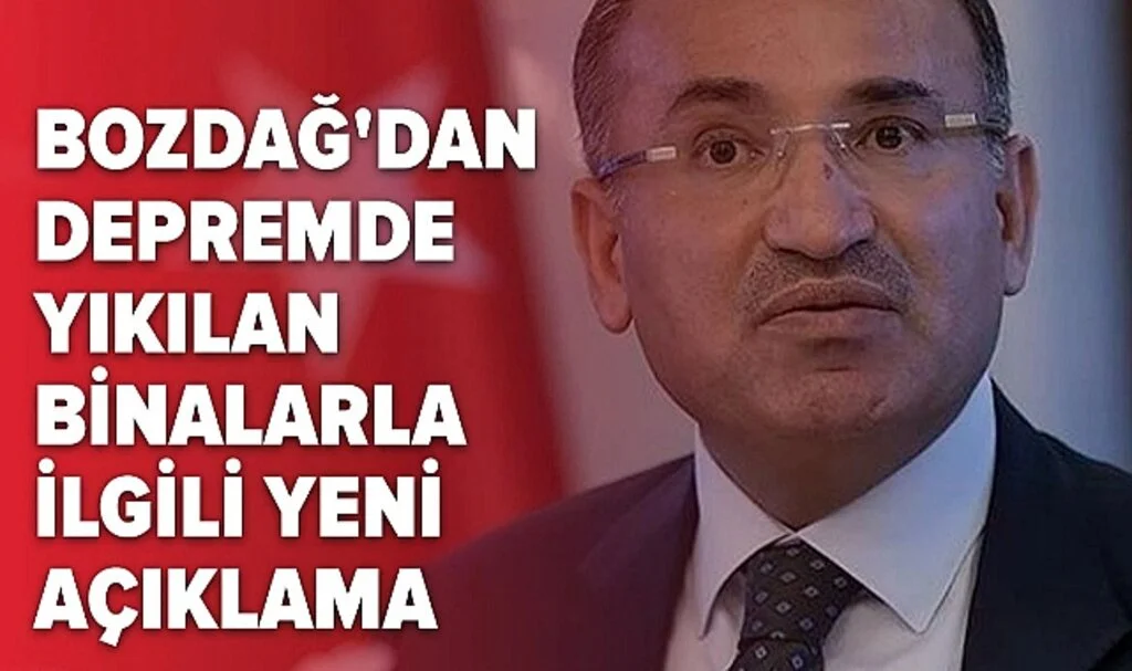 Bakan Bozdağ'dan Depremde Yıkılan Binalarla İlgili Yeni Açıklama