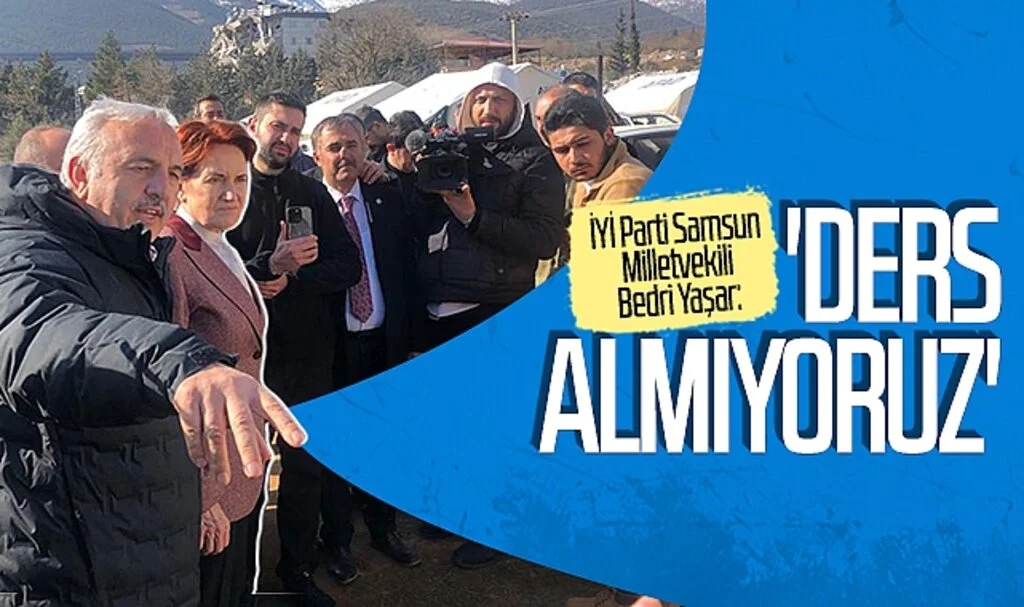 Bedri Yaşar; 'Ders almıyoruz'