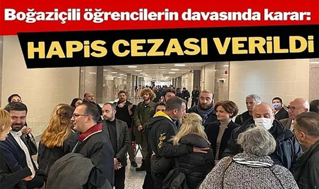 Boğaziçi Üniversitesi Öğrencilerine Hapis Cezası