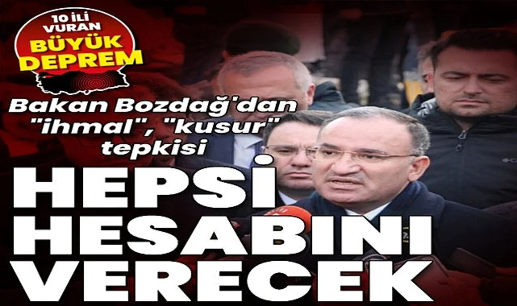 Bozdağ: İhmali, Kusuru Olanlar Varsa Hepsi Hesabını Verecek