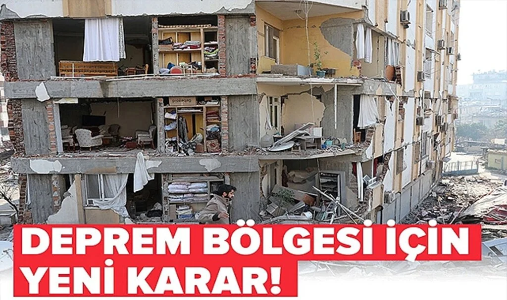 Deprem Bölgesi İçin Yeni Kararlar Resmi Gazete'de