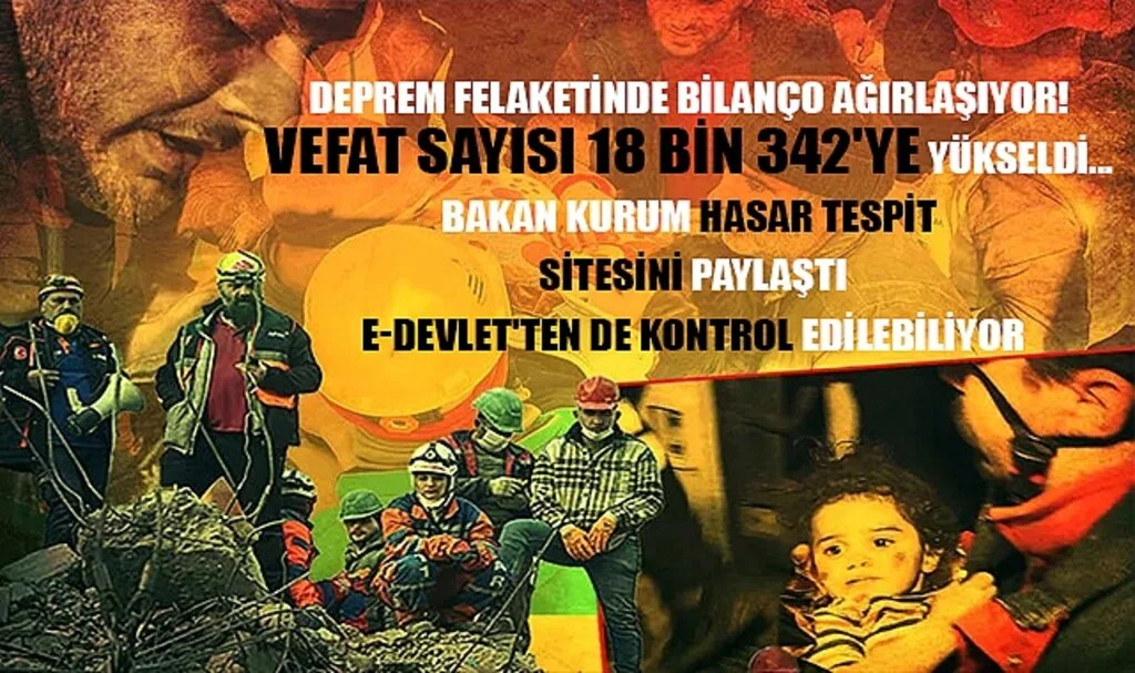 Deprem Felaketinde Bilanço Ağırlaşıyor! Vefat Sayısı 18 Bin 342'ye Yükseldi... Bakan Kurum Hasar Tespit Sitesini Paylaştı: e-Devlet'ten De Kontrol Edilebiliyor