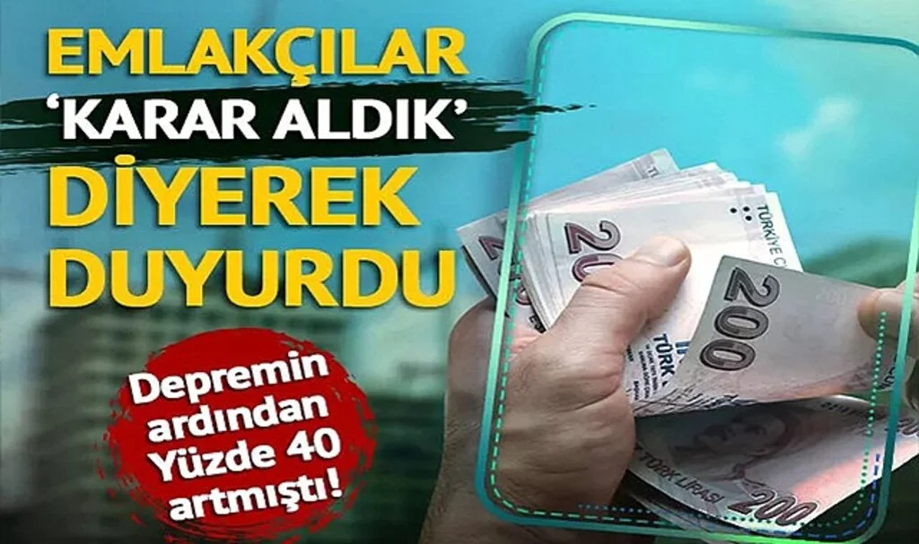 Deprem sonrası fahiş kiraya savaş! Fiyatlar yüzde 40 yükselmişti: Emlakçılar ‘karar aldık’ diyerek duyurdu…